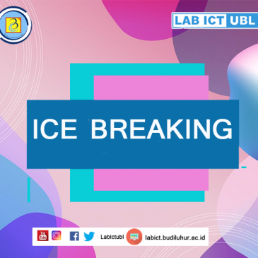 KEGIATAN TAHUNAH ICE BREAKING LAB ICT TERPADU UNIVERSITAS BUDI LUHUR JAKARTA